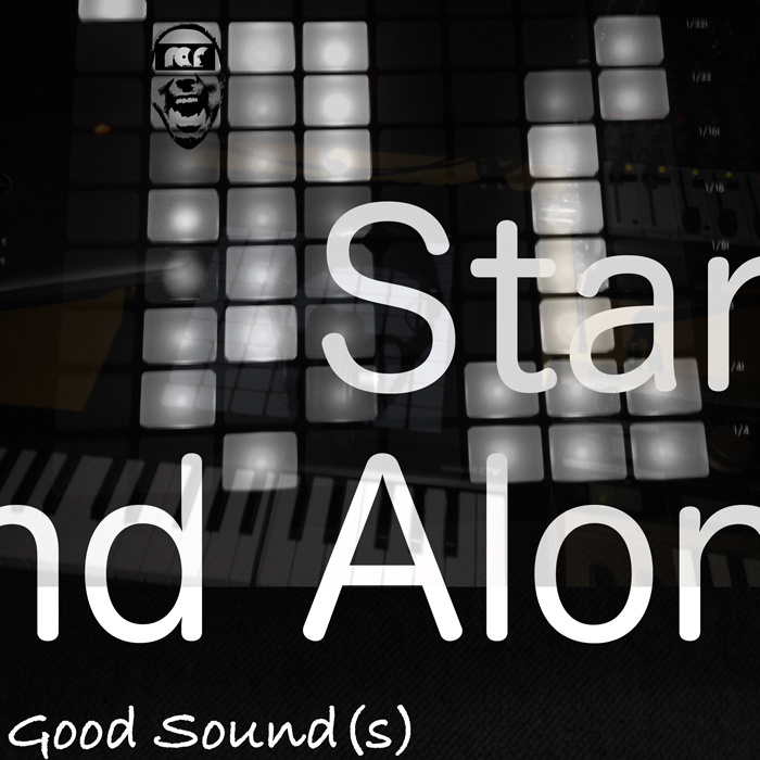 Stand Alone (Good Sound(s))
